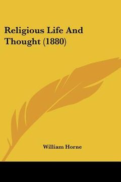 portada religious life and thought (1880) (in English)
