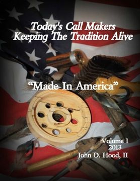 portada Today's Call Makers Keeping The Tradition Alive: "Made in America" (Volume 1)