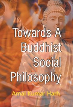 portada Towards A Buddisht Social Philosophy (en Inglés)