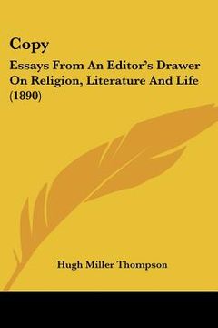 portada copy: essays from an editor's drawer on religion, literature and life (1890) (en Inglés)