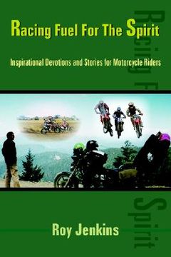 portada racing fuel for the spirit: inspirational devotions and stories for motorcycle riders