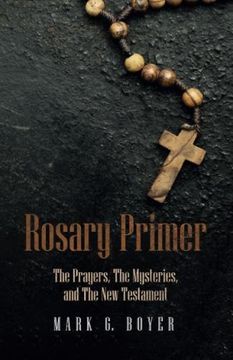 portada Rosary Primer: The Prayers, The Mysteries, and The New Testament