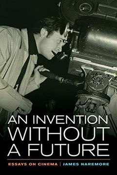 portada An Invention Without a Future: Essays on Cinema (in English)