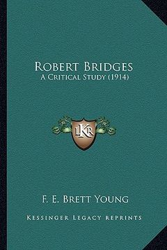 portada robert bridges: a critical study (1914) a critical study (1914) (in English)