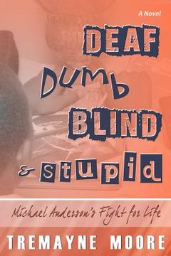 portada deaf, dumb, blind & stupid (en Inglés)