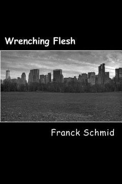 portada Wrenching Flesh: Hard literature (in English)