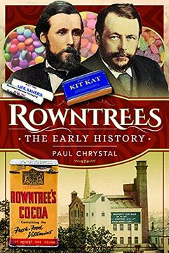 portada Rowntree'S - the Early History (en Inglés)