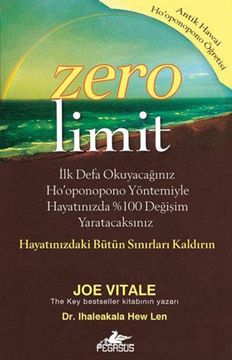 portada Zero Limit: Lk Defa Okuyaca? N? Z Ho'oponopono yã Ntemiyle Hayat? N? Zda %100 De? I? Im Yaratacaks? N? Z - Hayat? N? Zdaki Bã¼Tã¼N S? N? Rlar? Kald? Rl N? (in Turco)