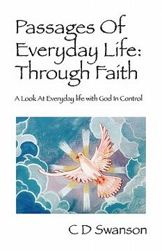 portada passages of everyday life: through faith: a look at everyday life with god in control (en Inglés)