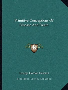 portada primitive conceptions of disease and death