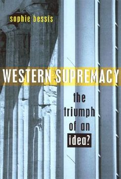portada western supremacy: the triumph of an idea (in English)