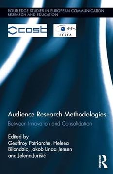 portada Audience Research Methodologies: Between Innovation and Consolidation (Routledge Studies in European Communication Research and Education) (in English)