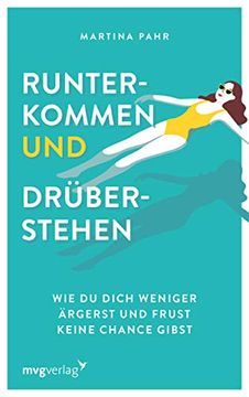 portada Runterkommen und Drüberstehen: Wie du Dich Weniger Ärgerst und Frust Keine Chance Gibst (en Alemán)