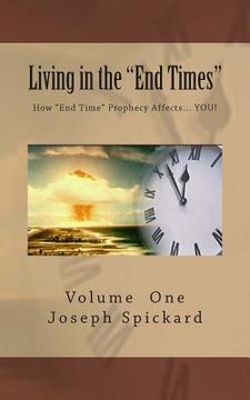 portada Living in the "End Times": How "End Time" Bible Prophecy Affects... YOU! (en Inglés)