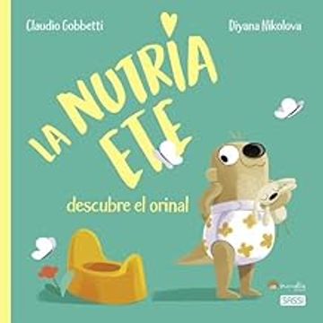 portada La Nutria ete Descubre el Orinal (in Spanish)