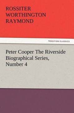 portada peter cooper the riverside biographical series, number 4 (in English)