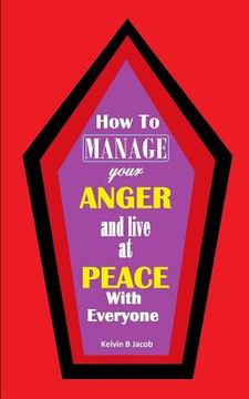 portada How to Manage Your Anger And Live at Peace With Everyone (en Inglés)