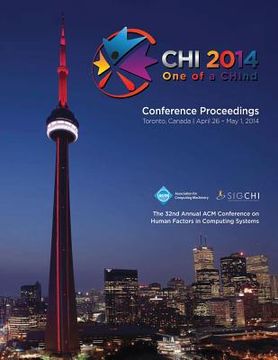 portada CHI 14 Proceedings of the SIGCHI Conference on Human Factors in Computing Systems Vol 3A (in English)
