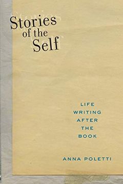 portada Stories of the Self: Life Writing After the Book (Postmillennial pop (27)) (en Inglés)