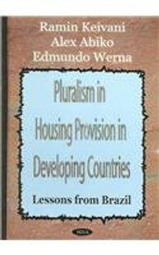 portada Pluralism in Housing Provision in Developing Countries: Lessons From Brazil (in English)