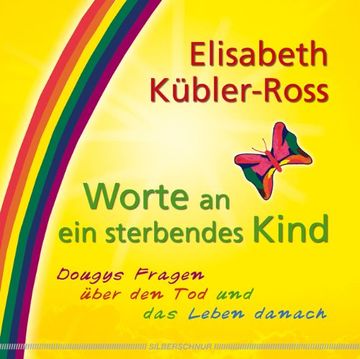 portada Worte an ein Sterbendes Kind: Dougys Fragen Über den tod und das Leben Danach (in German)