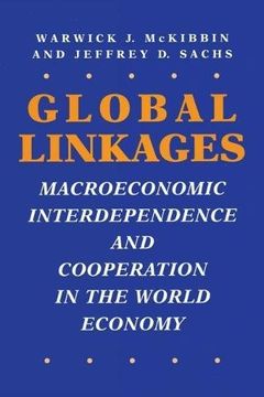portada Global Linkages: Macroeconomic Interdependence and Cooperation in the World Economy (en Inglés)