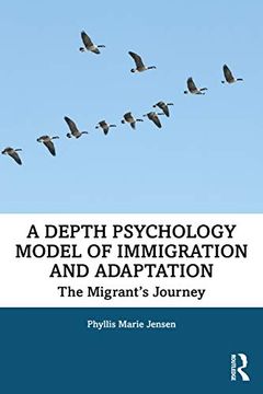portada A Depth Psychology Model of Immigration and Adaptation: The Migrant's Journey 