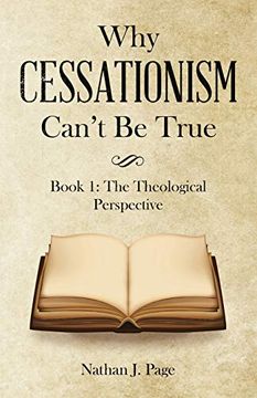 portada Why Cessationism Can'T be True: Book 1: The Theological Perspective 