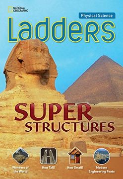 portada Ladders Science 4: Super Structures (On-Level) (Ladders Science, 4 On-Level) 