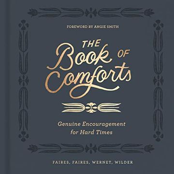 portada The Book of Comforts: Genuine Encouragement for Hard Times (en Inglés)
