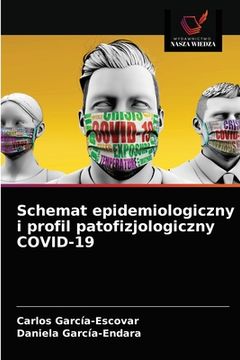 portada Schemat epidemiologiczny i profil patofizjologiczny COVID-19 (en Polaco)