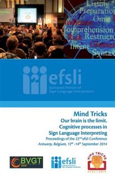 portada Mind Tricks. Our Brain is the Limit. Cognitive Processes in Sign Language Interpreting: Proceedings of the 22Nd Efsli Conference Antwerp, Belgium, 12t