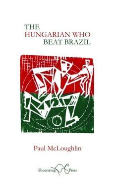 portada The Hungarian Who Beat Brazil
