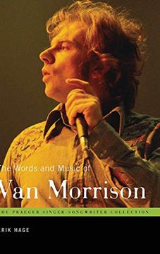portada The Words and Music of van Morrison (The Praeger Singer-Songwriter Collection) (en Inglés)