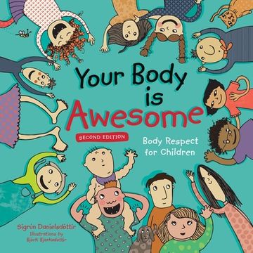 portada Your Body Is Awesome (2nd Edition): Body Respect for Children