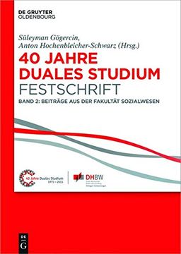 portada 2: 40 Jahre Lehre Und Forschen an Der Dhbw Vs, Band II, 40 Jahre Duales Studium. Festschrift