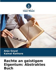 portada Rechte an geistigem Eigentum: Abstraktes Buch (en Alemán)