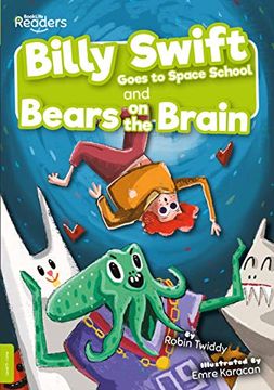 portada Billy Swift Goes to Space School and Bears on the Brain (Booklife Readers) (en Inglés)