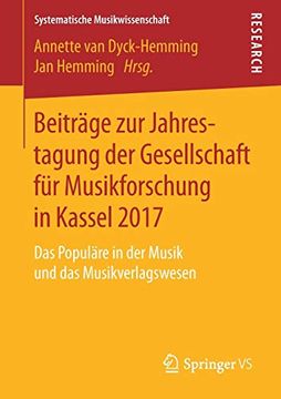 portada Beiträge zur Jahrestagung der Gesellschaft für Musikforschung in Kassel 2017: Das Populäre in der Musik und das Musikverlagswesen (Systematische Musikwissenschaft) 