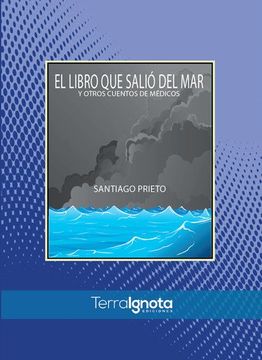 portada El Libro que Salió del mar y Otros Cuentos de Médicos (in Spanish)
