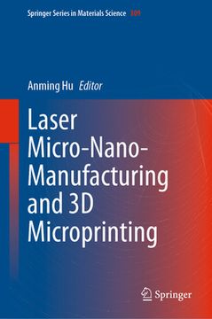 portada Laser Micro-Nano-Manufacturing and 3D Microprinting (en Inglés)