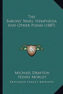 portada the barons' wars, nymphidia and other poems (1887) (en Inglés)