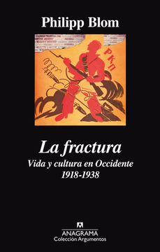 portada La Fractura: Vida y Cultura en Occidente 1918-1938 (in Spanish)