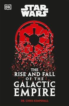 portada Star Wars the Rise and Fall of the Galactic Empire (en Inglés)