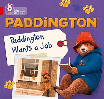 portada Paddington: Paddington Wants a Job: Band 2a/Red a (in English)