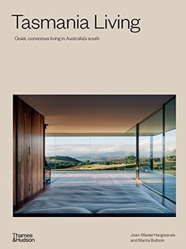 portada Tasmania Living: Quiet, Conscious Living in Australia's South (en Inglés)