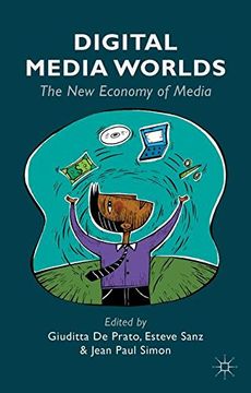 portada Digital Media Worlds: The New Economy of Media