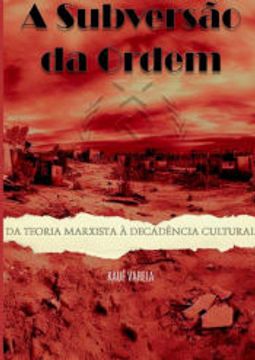 portada A Subversão da Ordem da Teoria Marxista à Decadência Cultural? (in Portuguese)