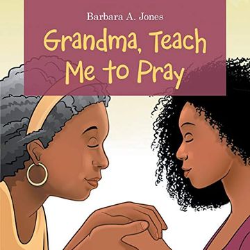 portada Grandma, Teach me to Pray (in English)
