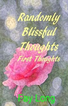 portada Randomly Blissful Thoughts: First Thoughts (en Inglés)